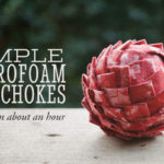 Simple Styrofoam artichokes